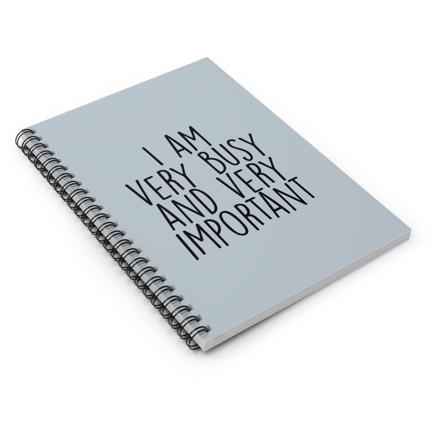 I am Very Busy and Very Important Notebook Blue