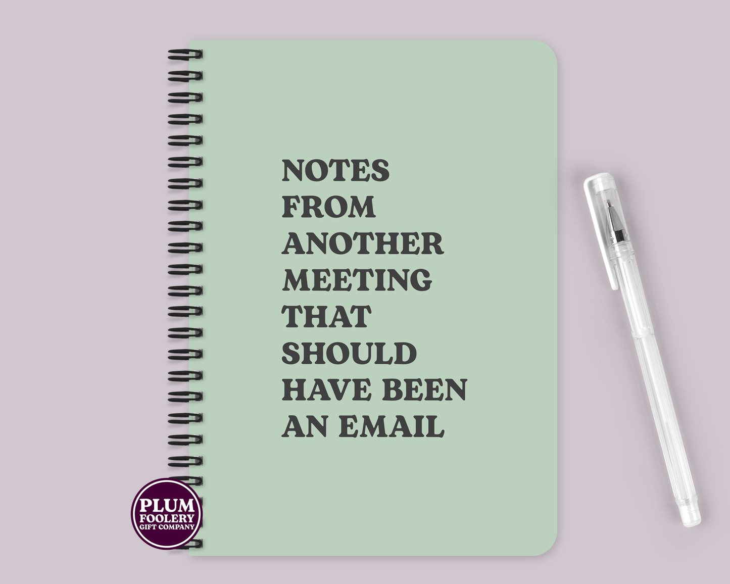 Notes From Another Meeting That Should Have Been an Email Notebook Green