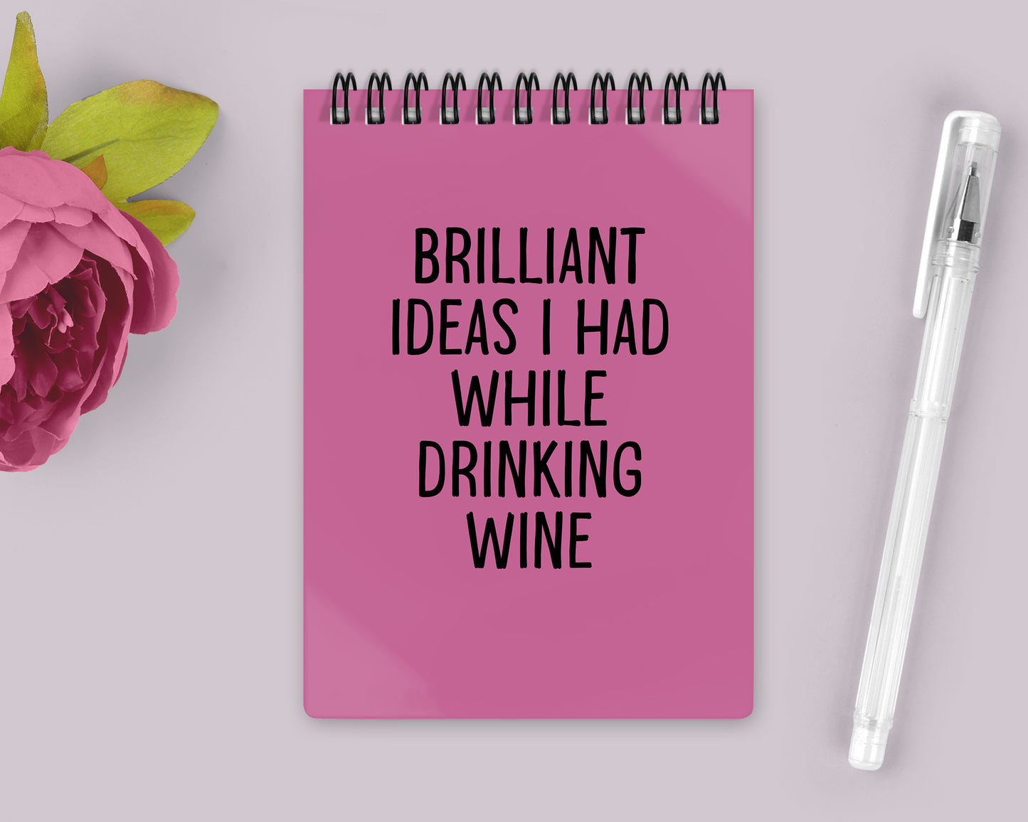 Brilliant Ideas I Had While Drinking wine Notebook Pink