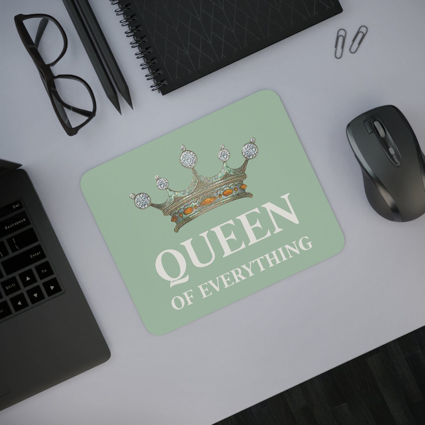 Queen of Everything Mousepad