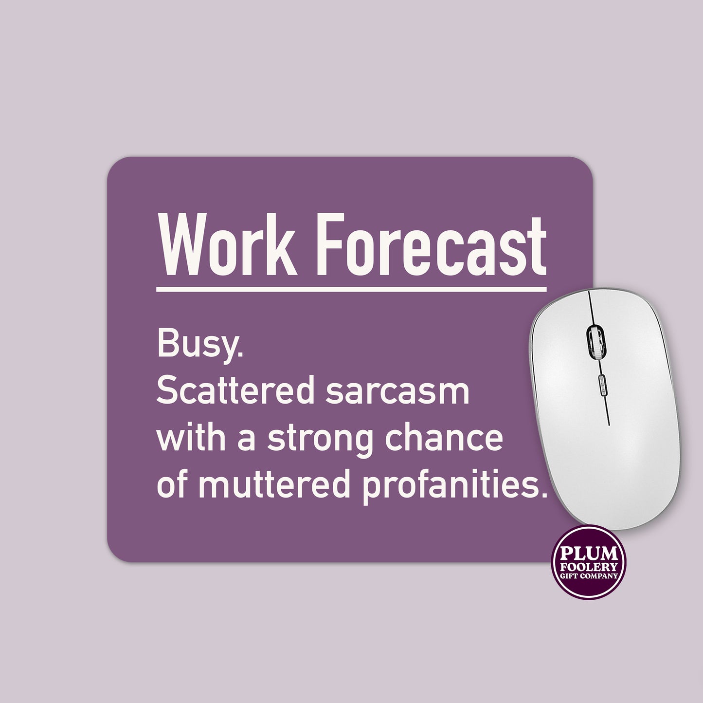 Work Forecast Mousepad