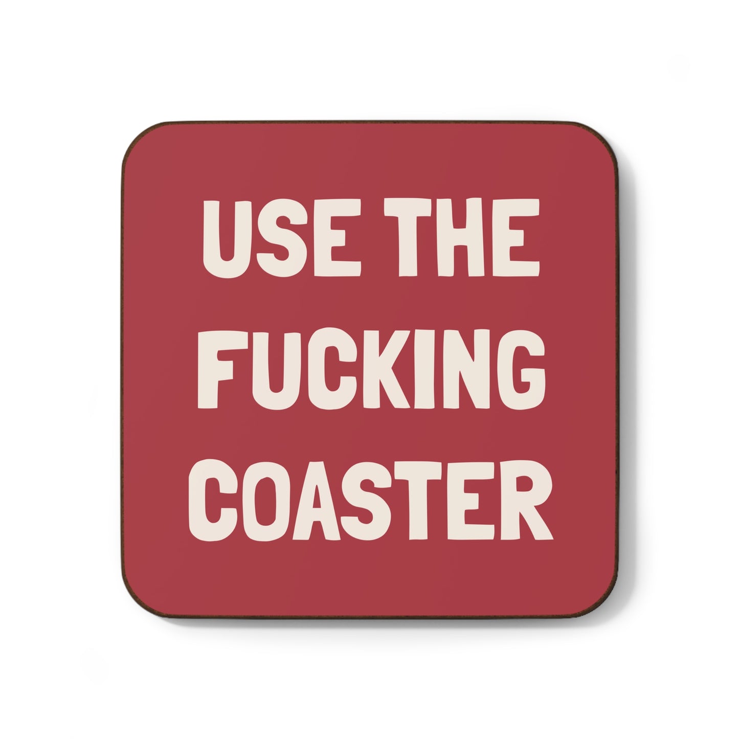Use the Fucking Coaster - Single or Set of 4