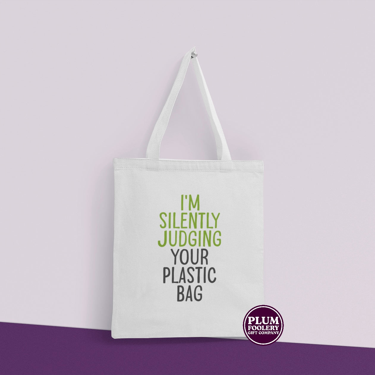 I’m Silently Judging Your Plastic Bag - Poly Tote - White or Natural
