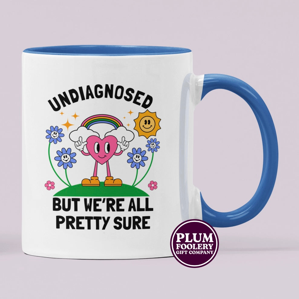 Undiagnosed But We’re all Pretty Sure Mug - ADHD - Autism