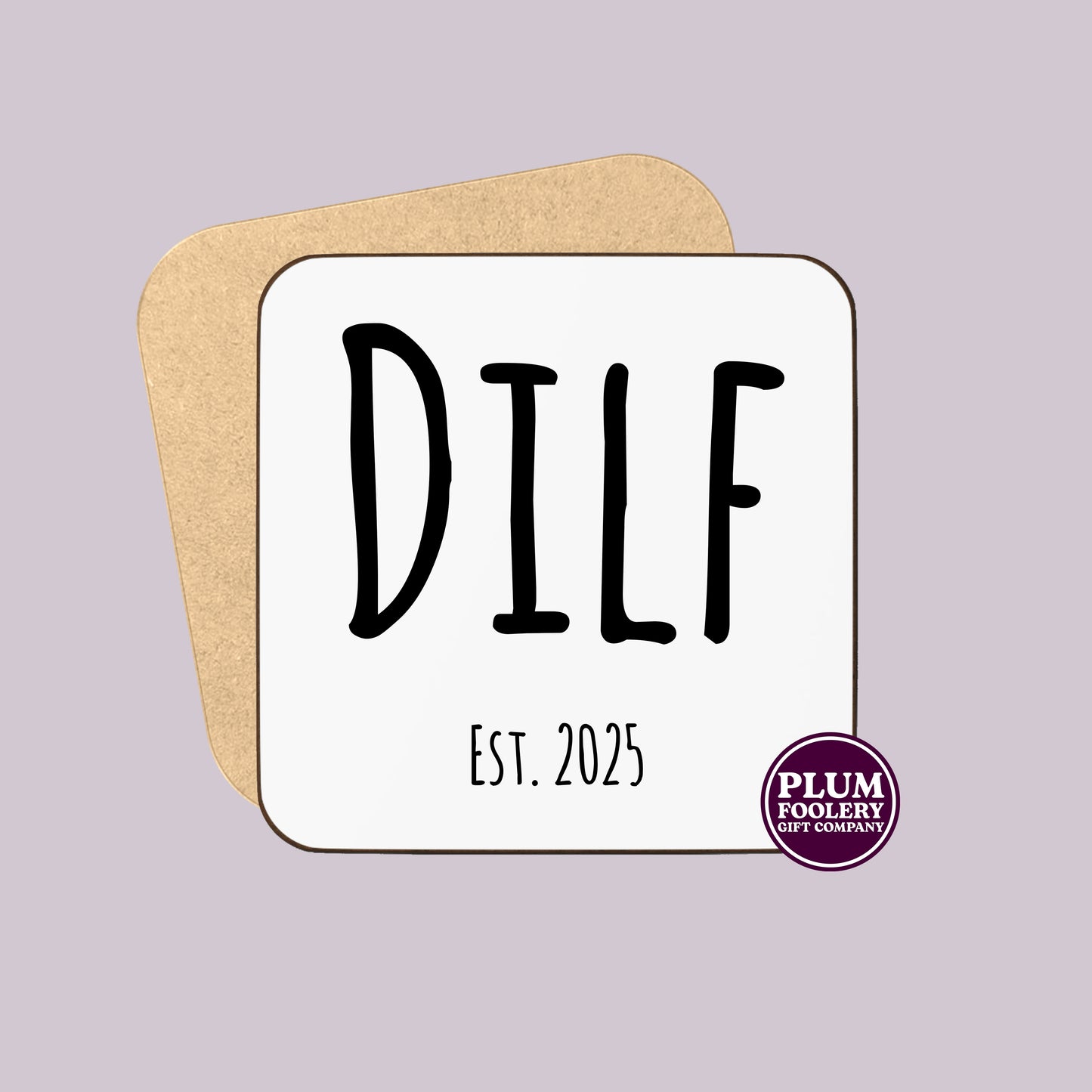 DILF Coaster