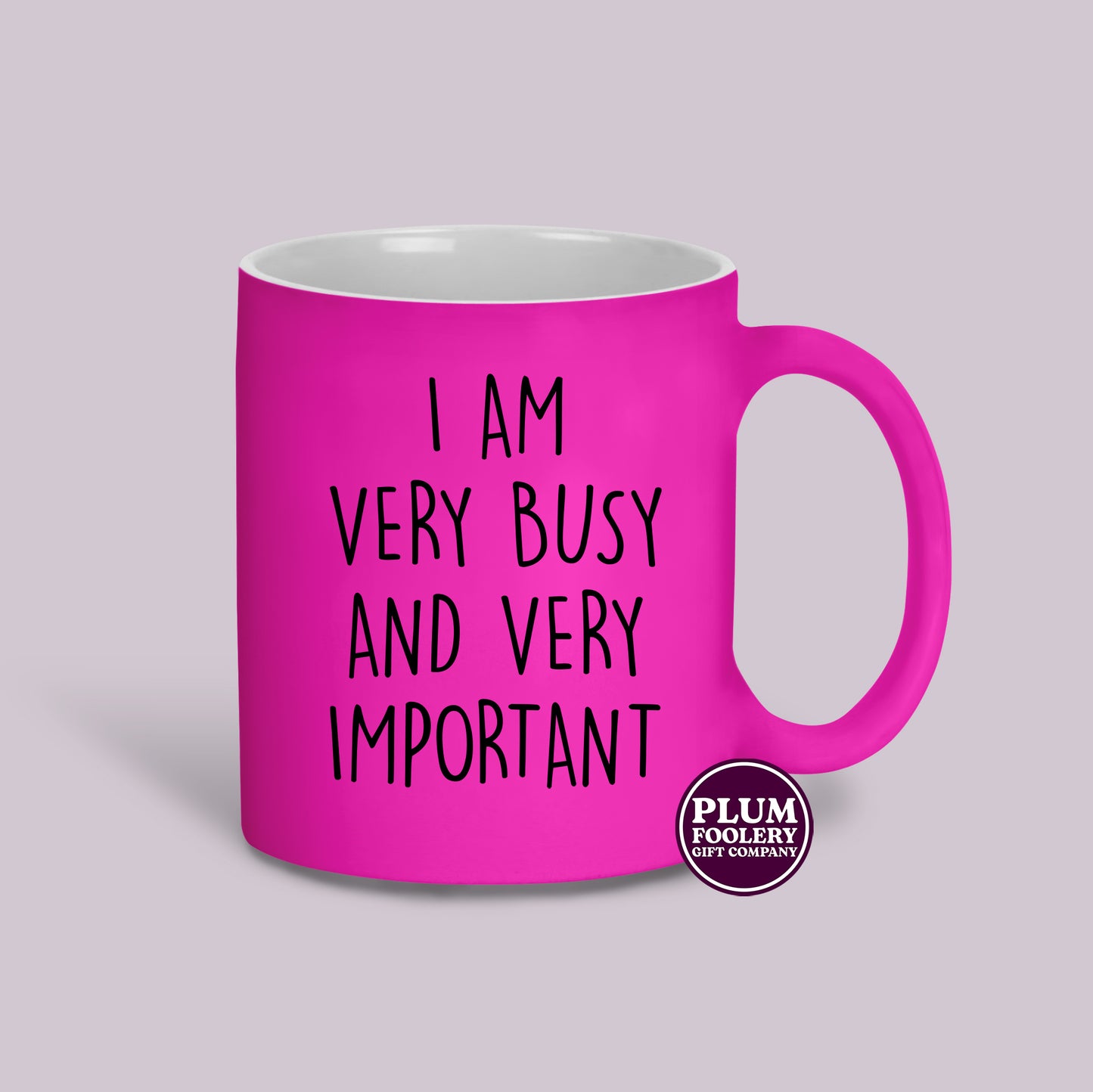 I am Very Busy and Very Important Neon Mug