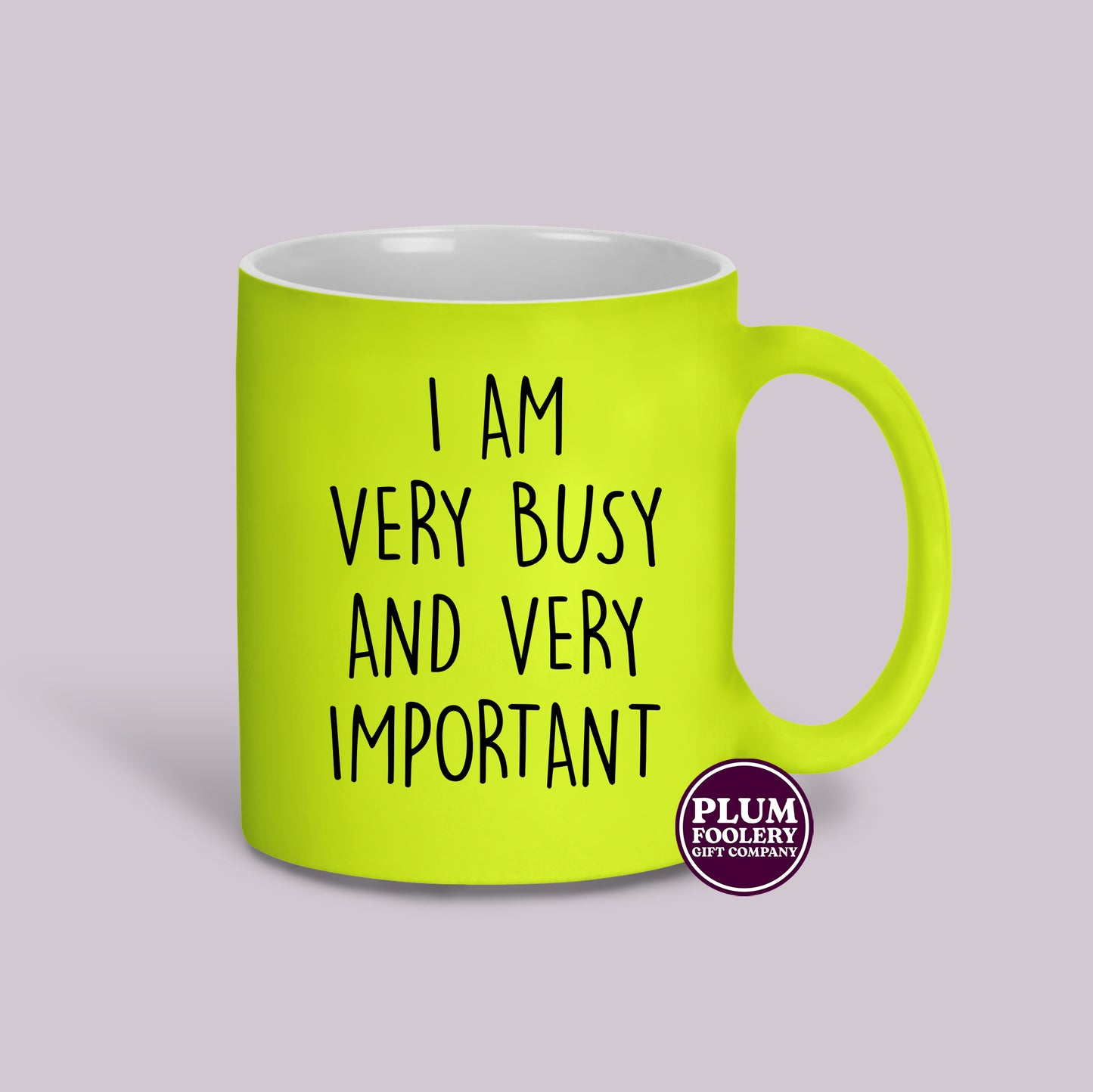 I am Very Busy and Very Important Neon Mug