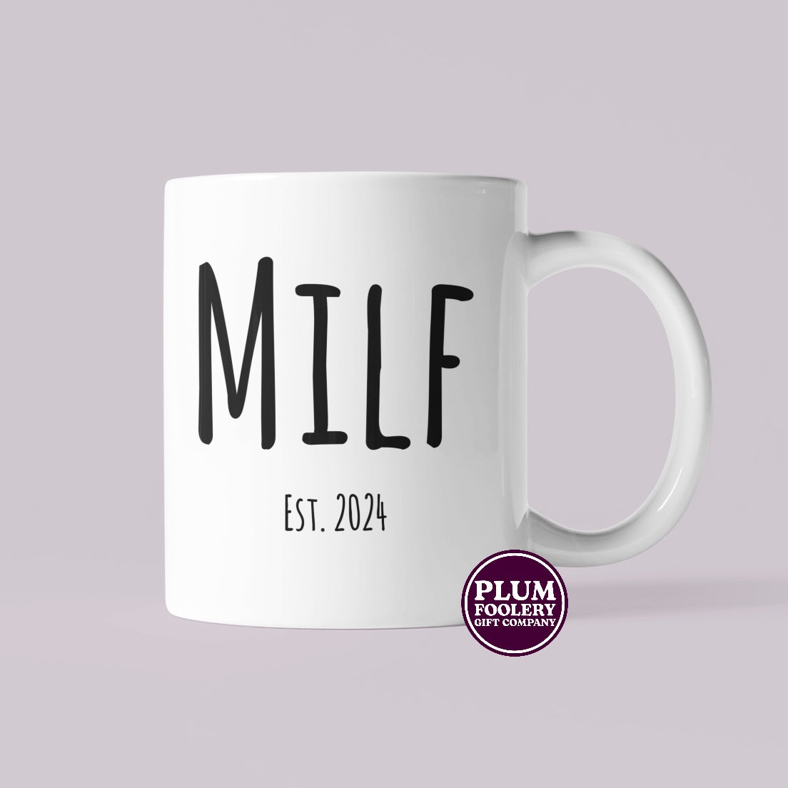 MILF EST 2025 Mug