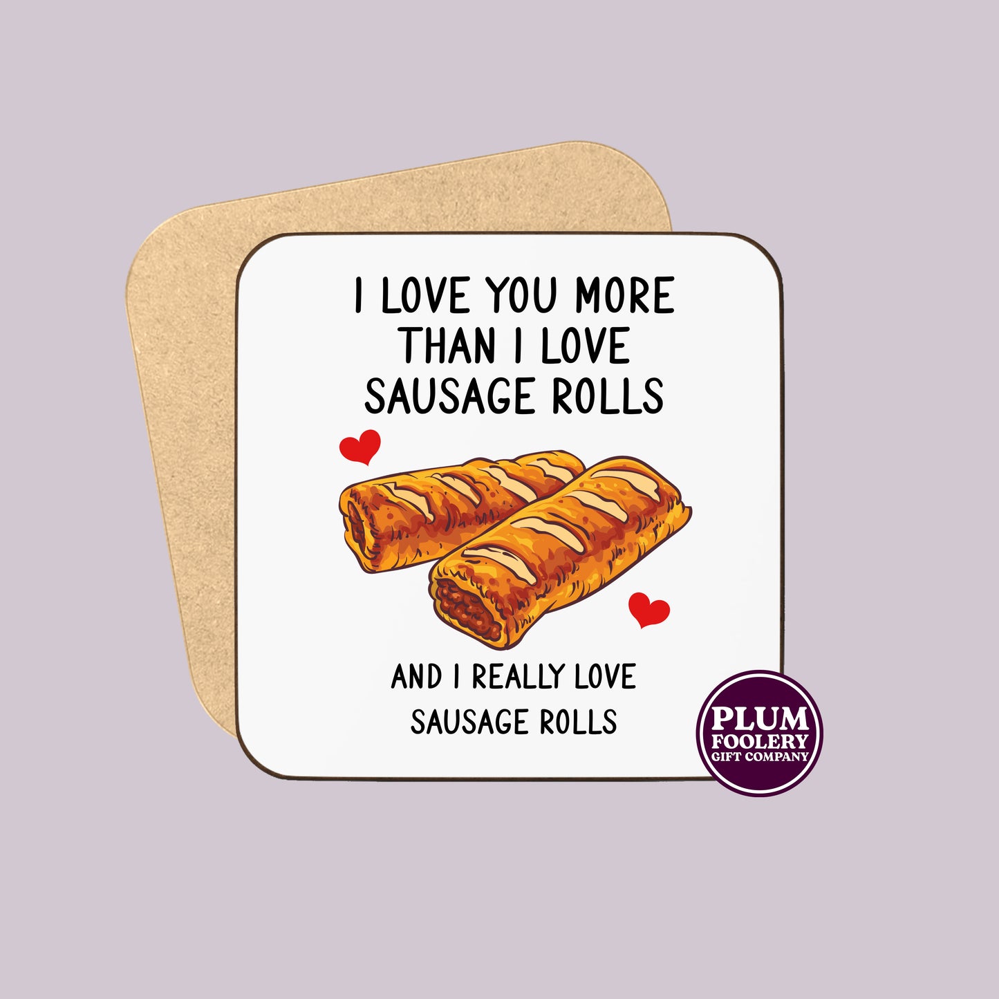 I Love You More Than Sausage Rolls Mug