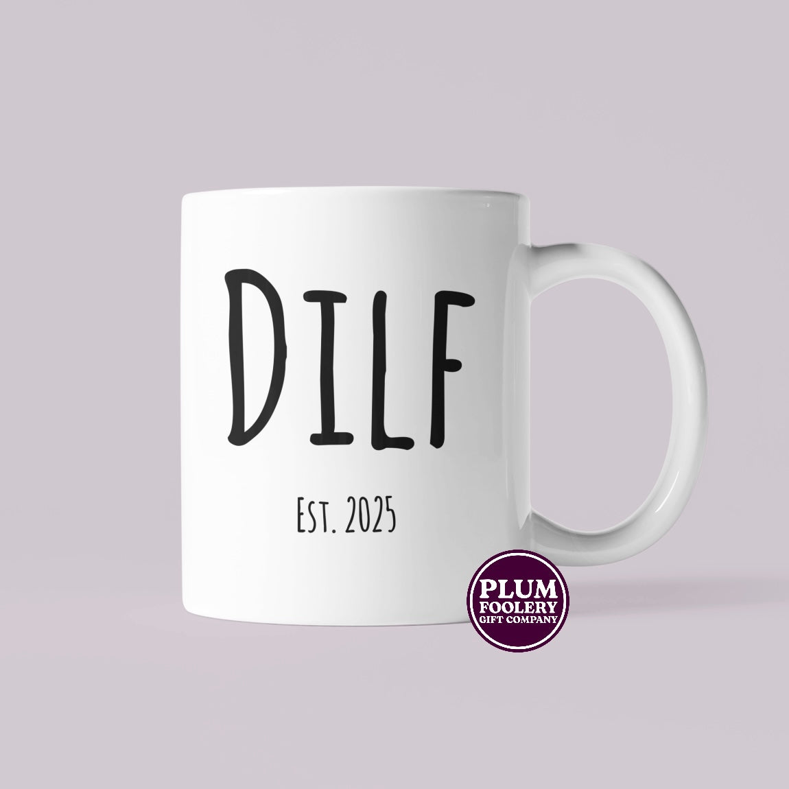 DILF EST 2025 Mug