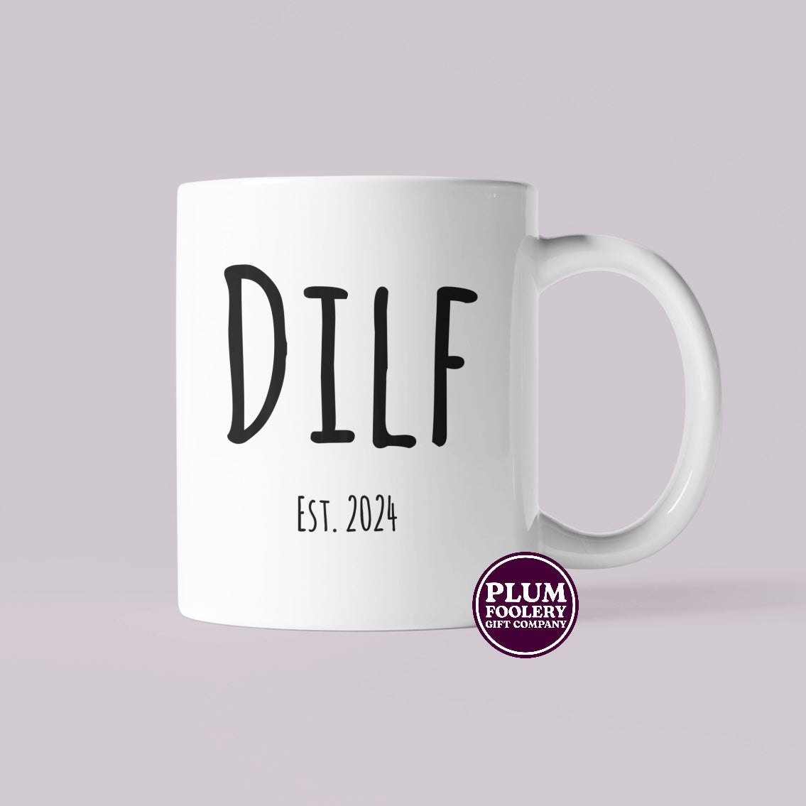 DILF EST 2025 Mug