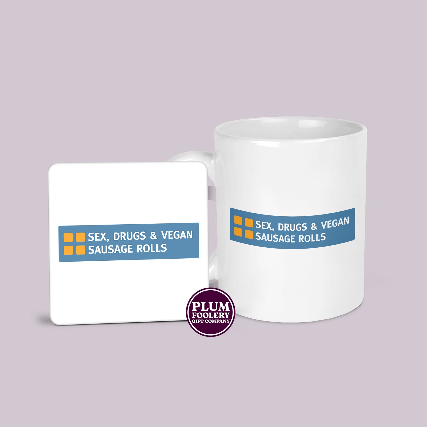 Sex, Drugs & Vegan Sausage Rolls Mug