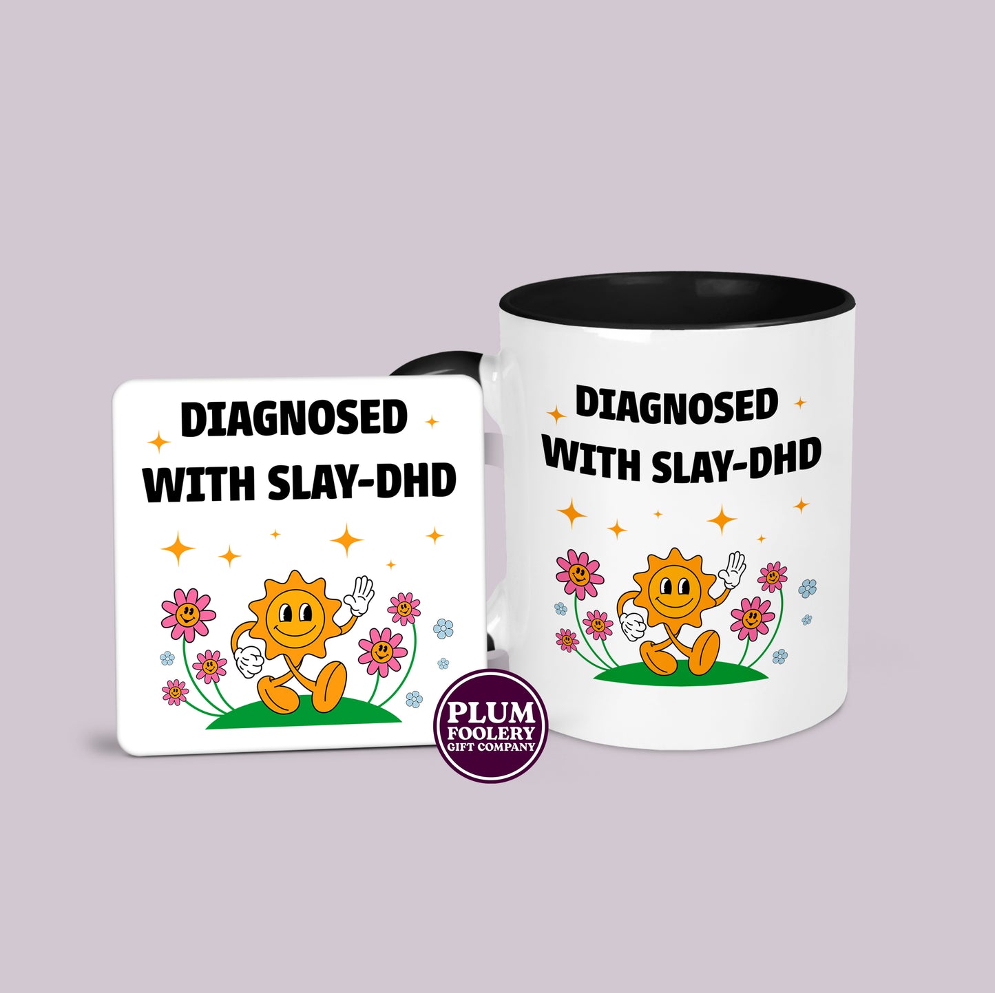 Diagnosed with SLAY-DHD - ADHD Mug
