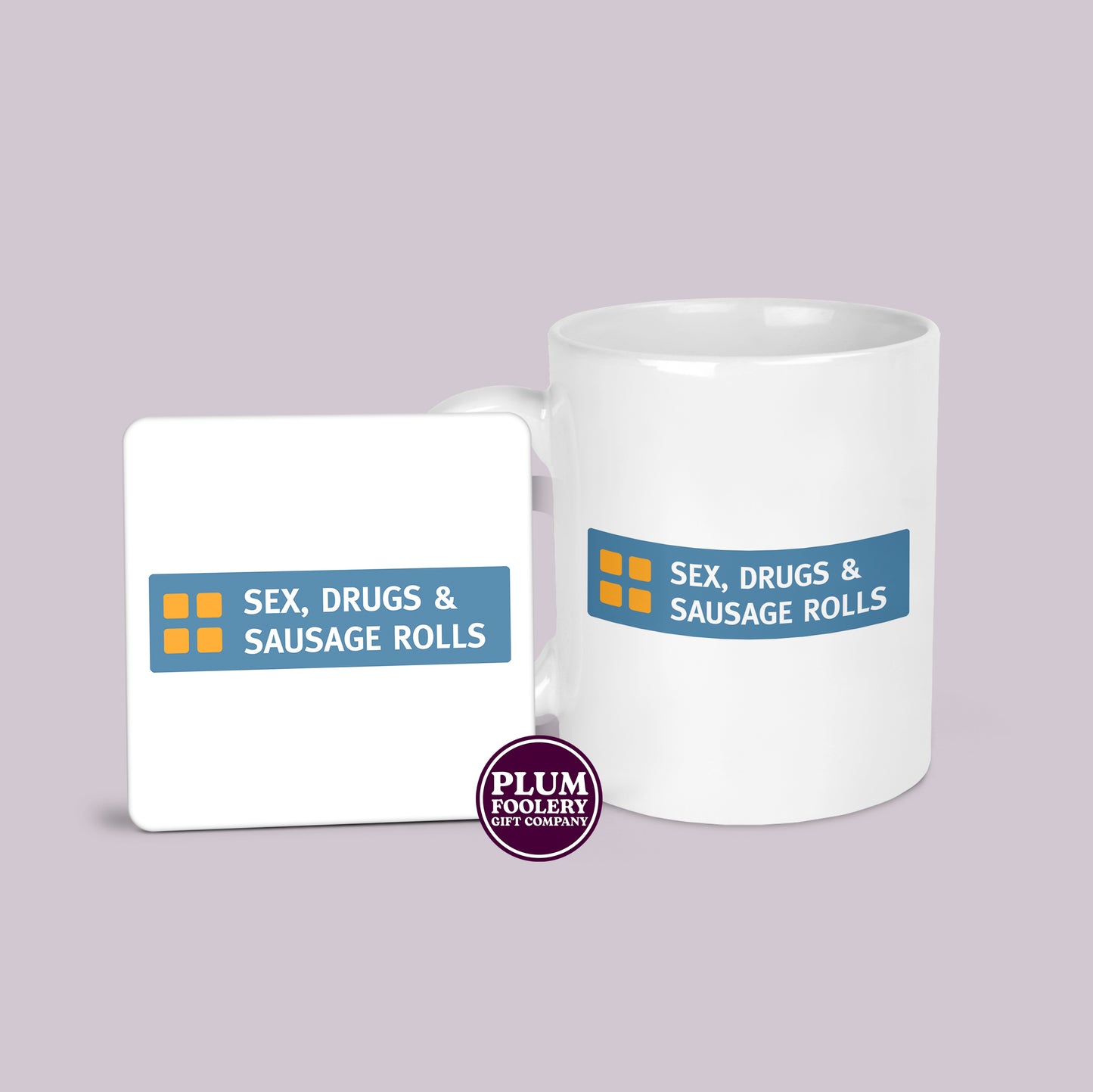 Sex, Drugs and Sausage Rolls Mug