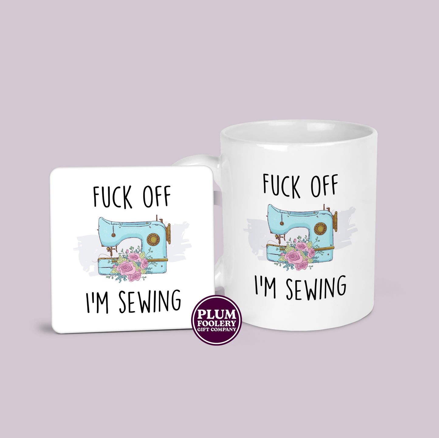 Fuck Off I’m Sewing Mug