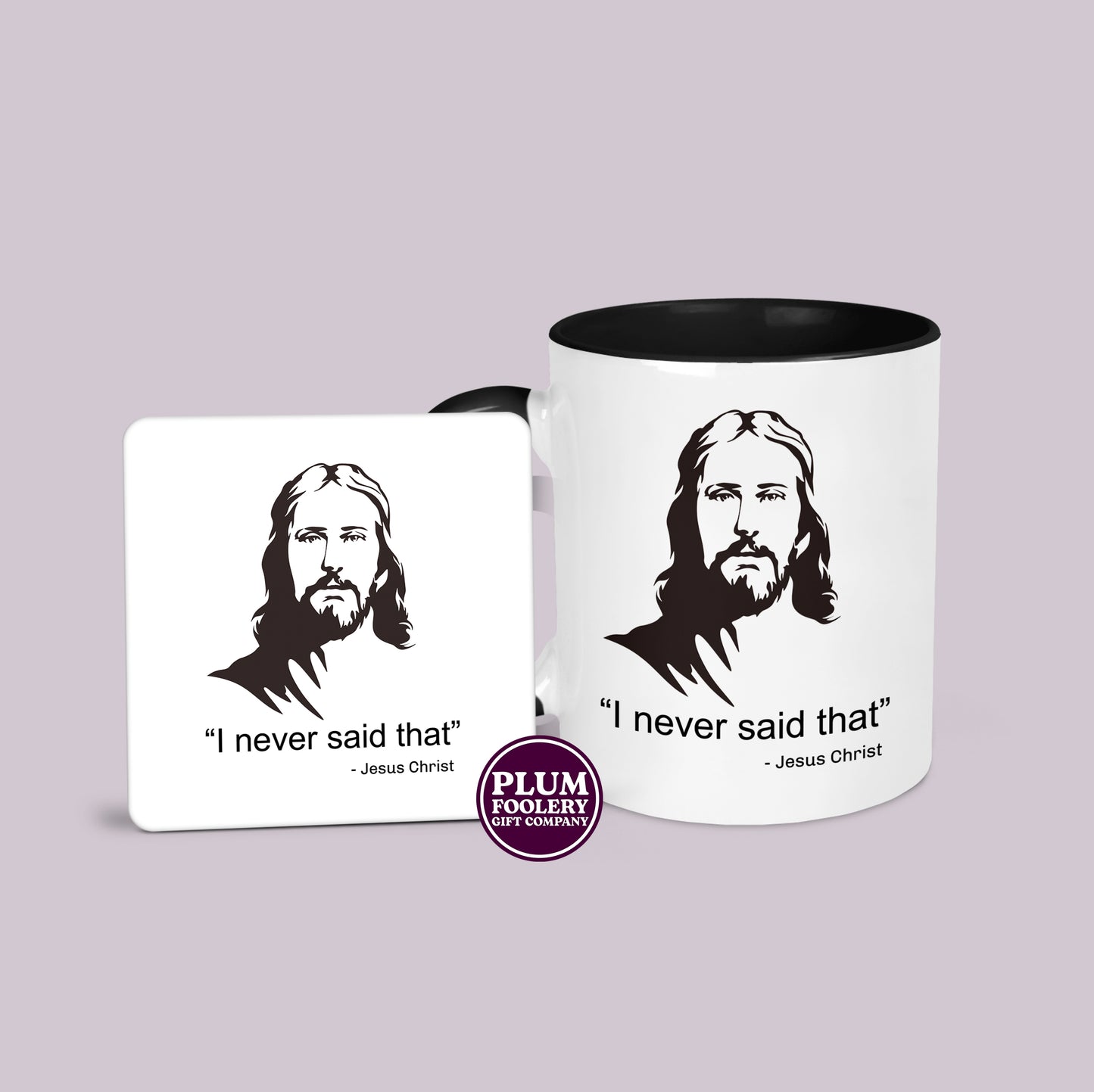 I Never Said That - Jesus Christ Mug
