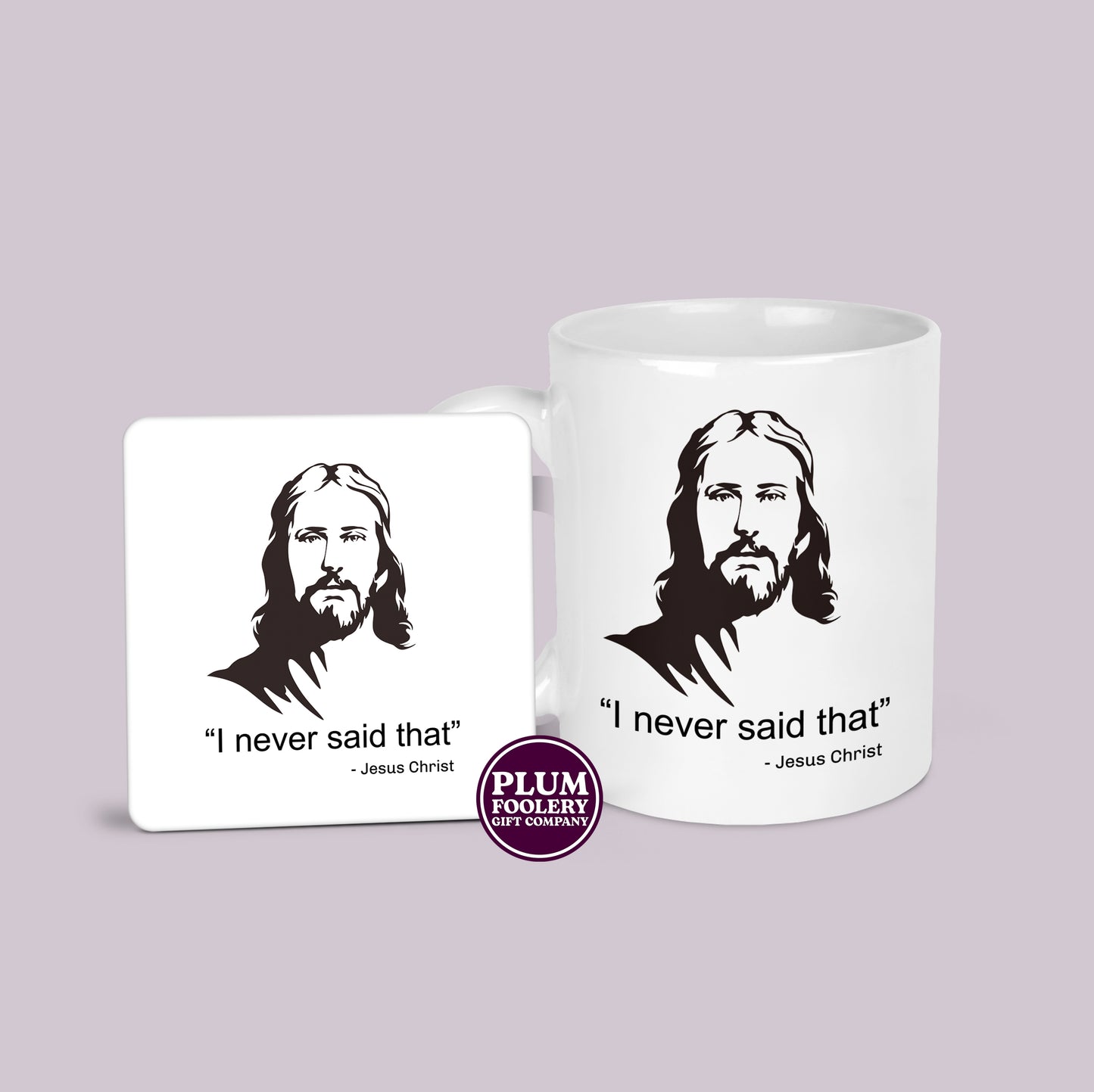 I Never Said That - Jesus Christ Mug
