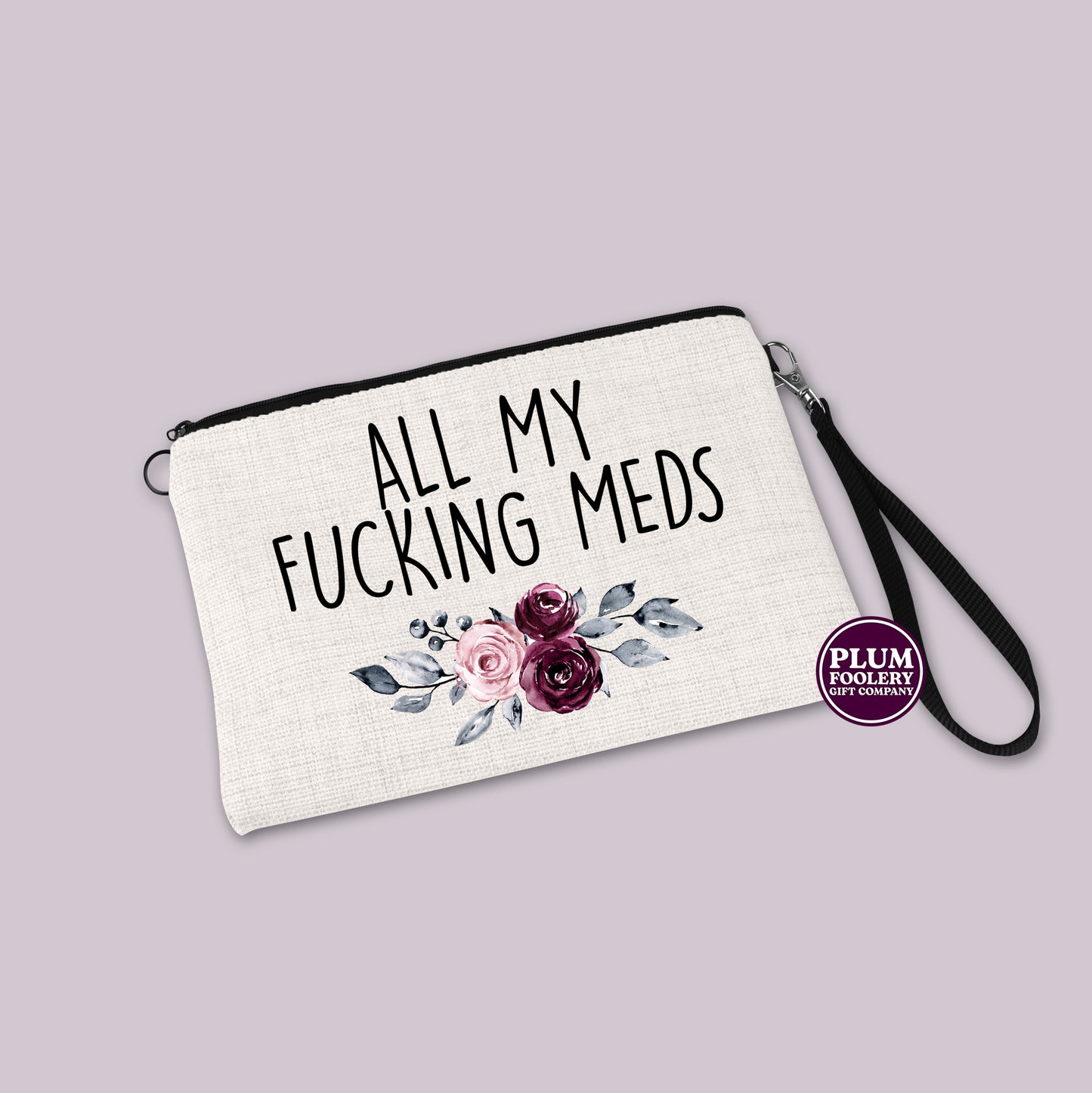 All My Fucking Meds - Linen Pouch - Medication Storage