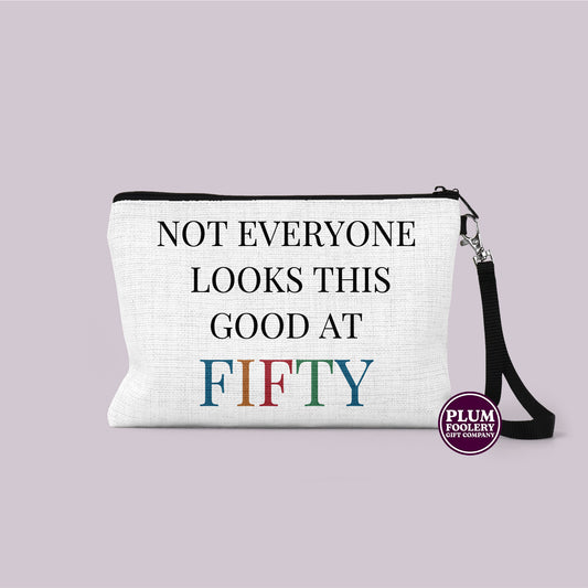 Not Everyone Looks This Good At 50 - Linen Cosmetic or Toiletry Pouch