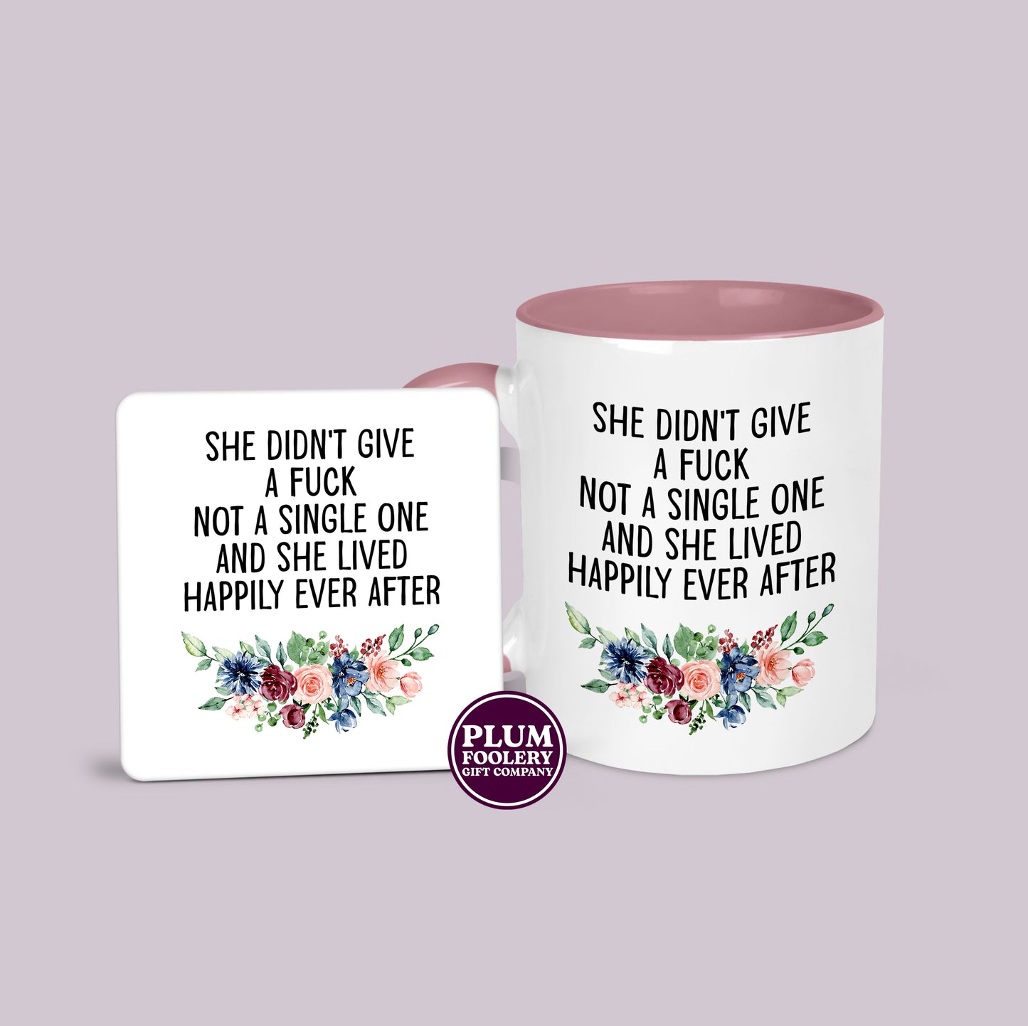 She Didn’t Give a Single Fuck Mug - Happily Ever After