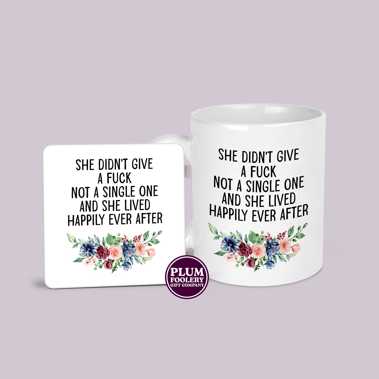 She Didn’t Give a Single Fuck Mug - Happily Ever After