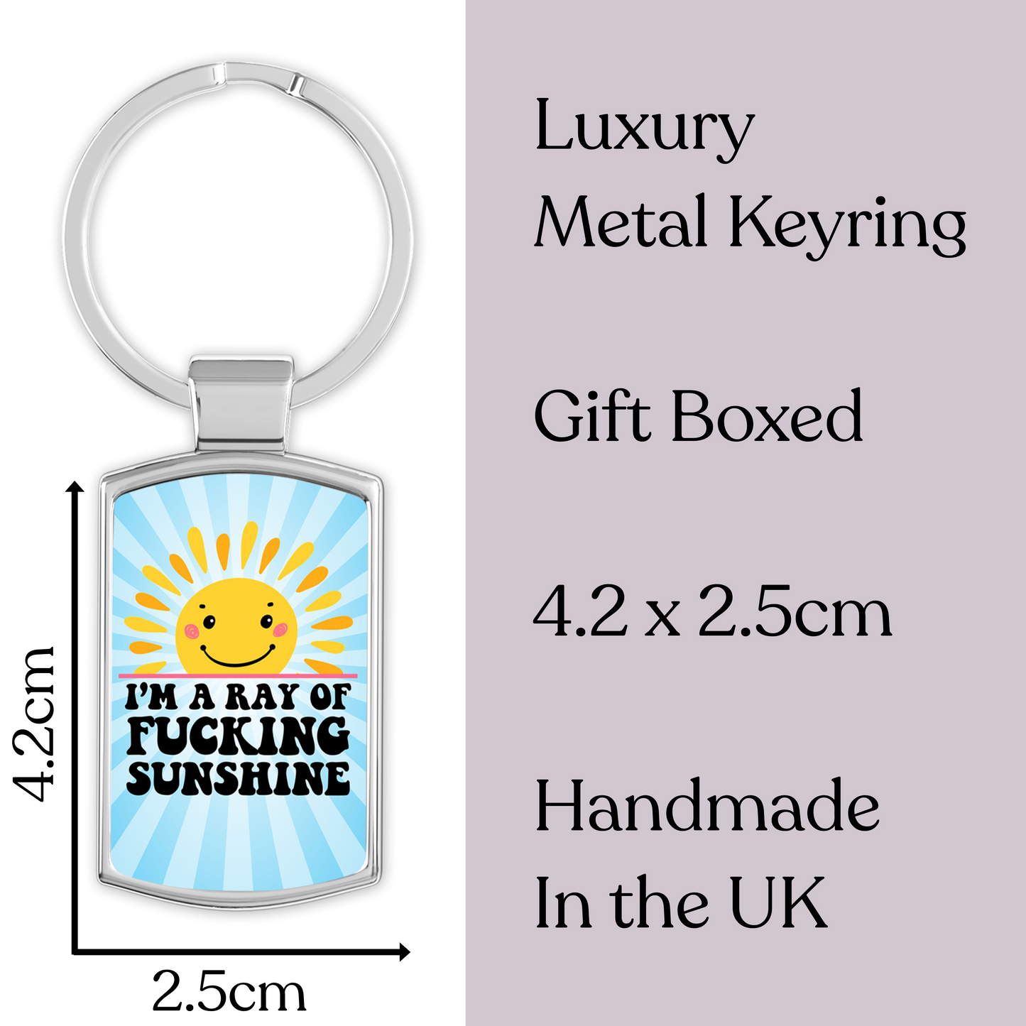 I’m a Ray of Sunshine Keyring