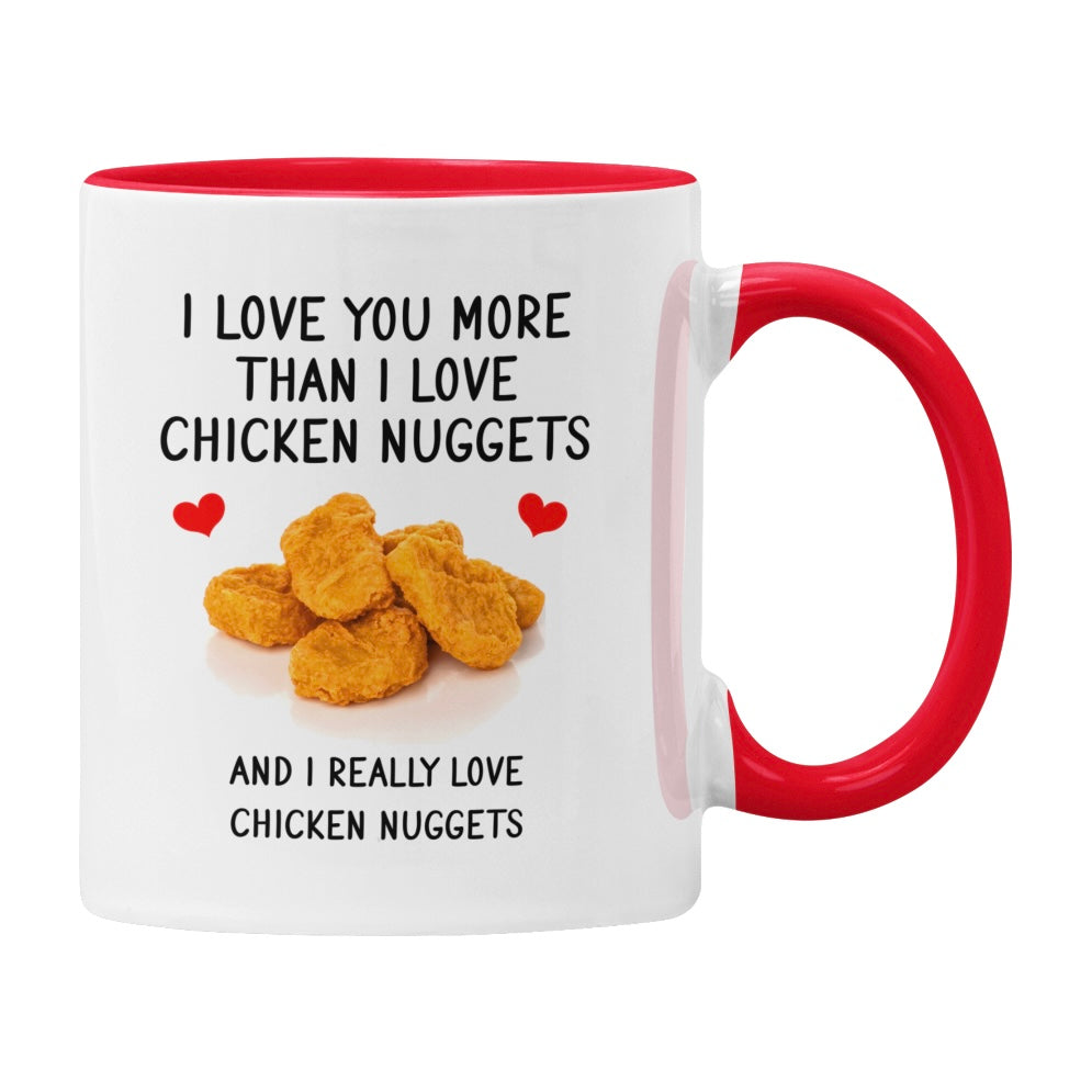 I Love You More Than Chicken Nuggets Mug