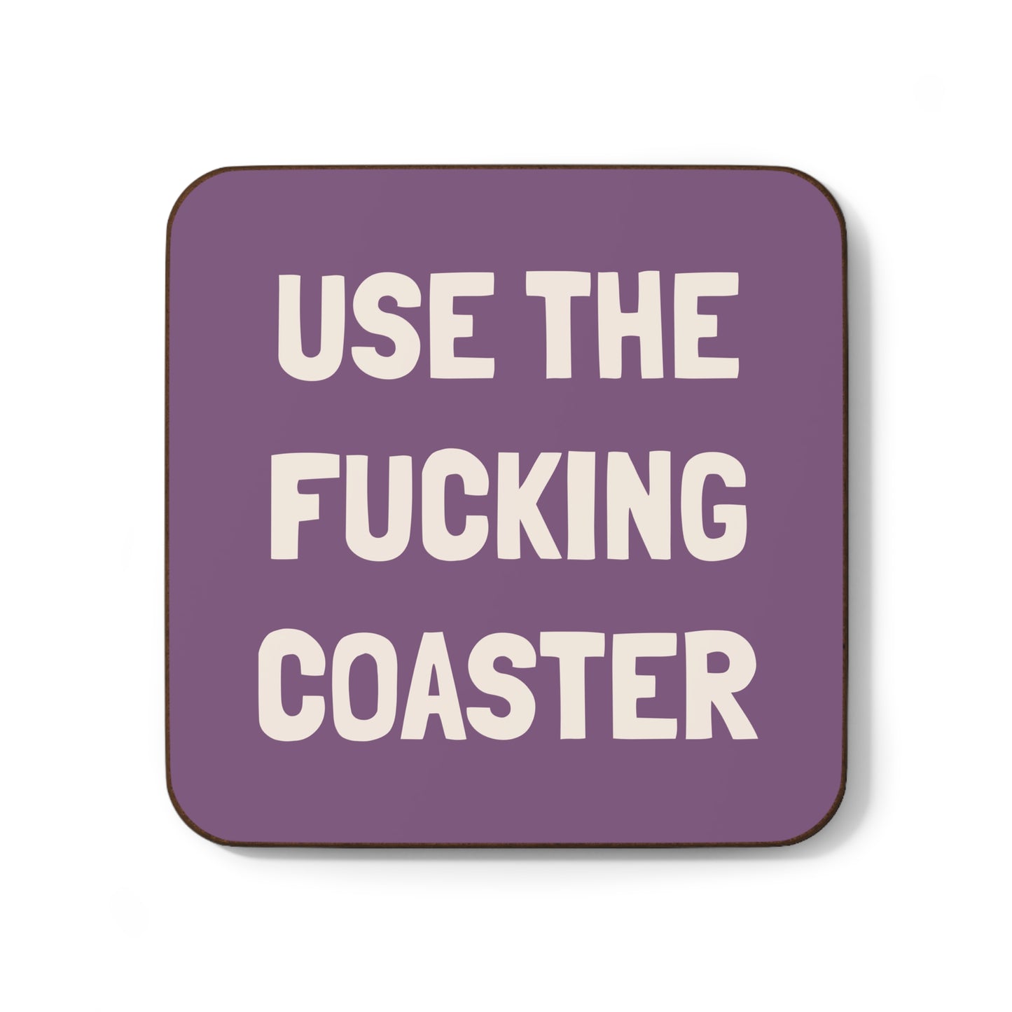 Use the Fucking Coaster - Single or Set of 4