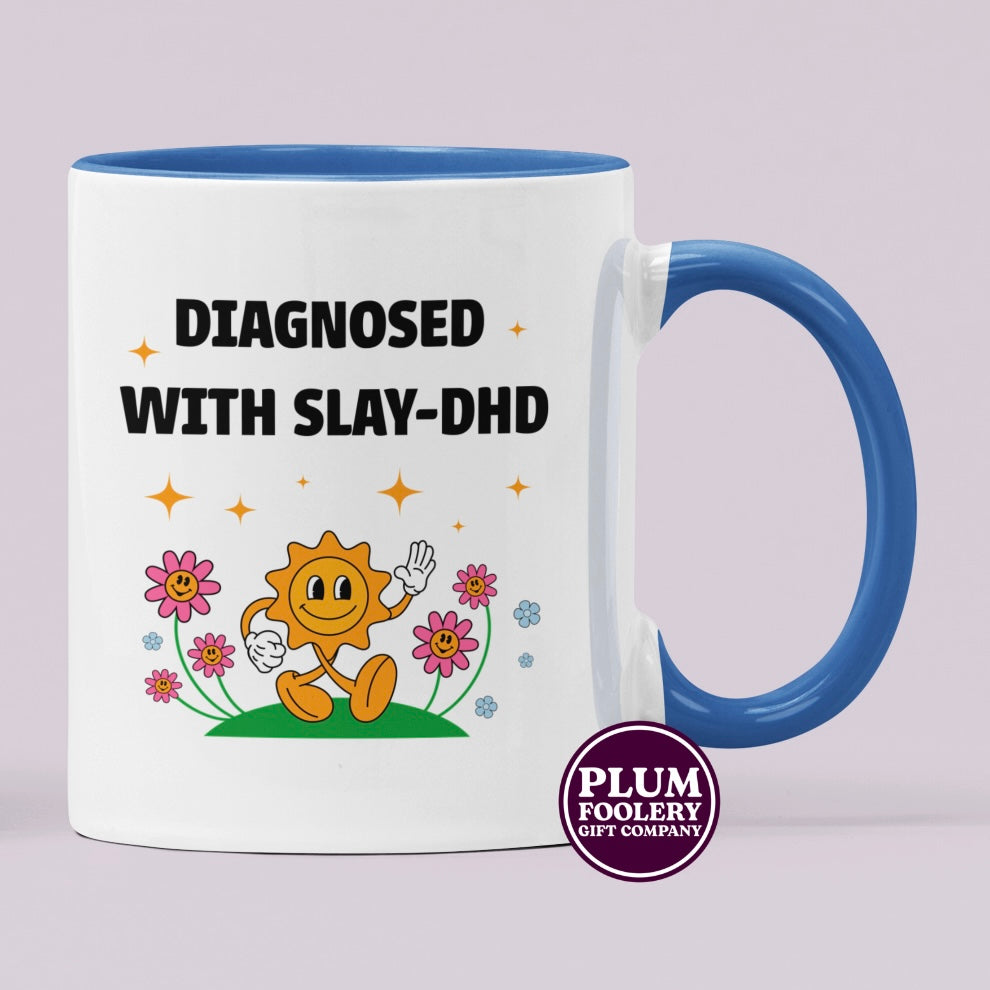 Diagnosed with SLAY-DHD - ADHD Mug