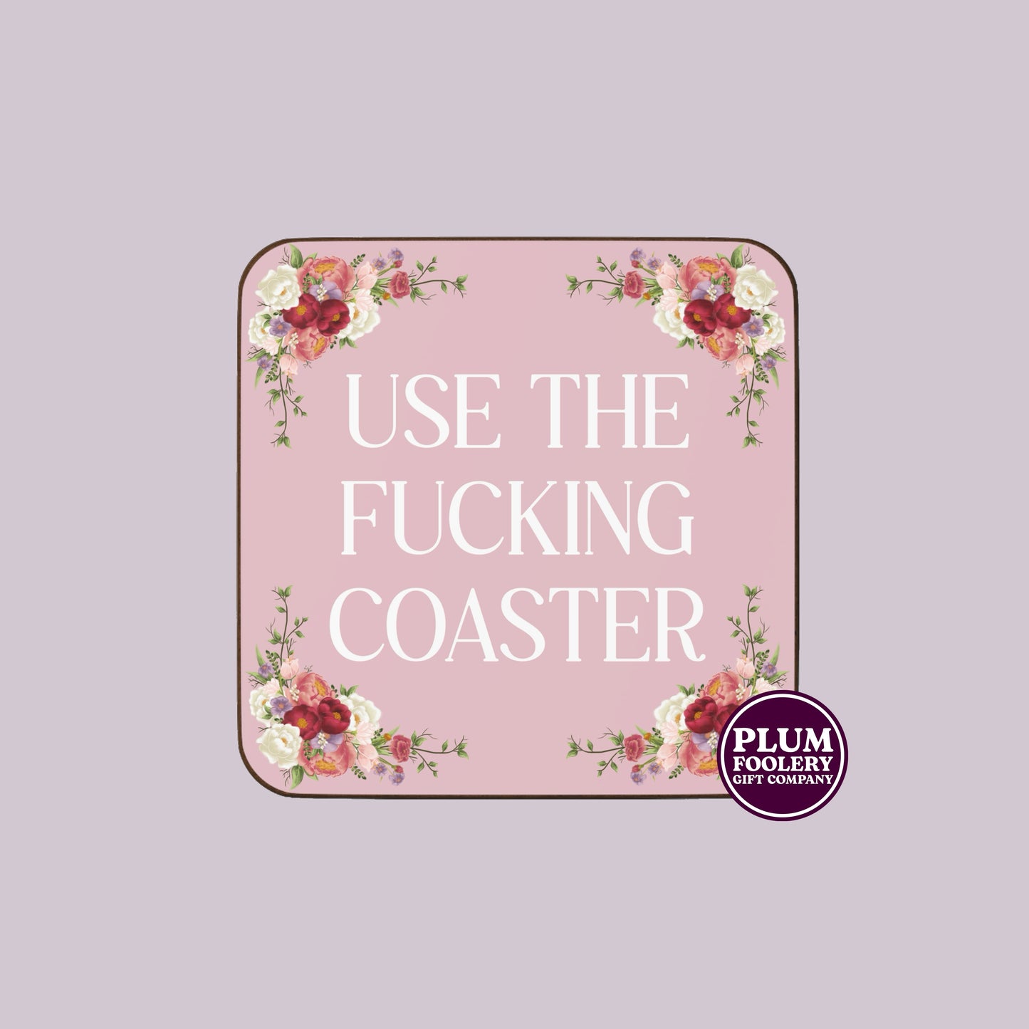 Use the Fucking Coaster