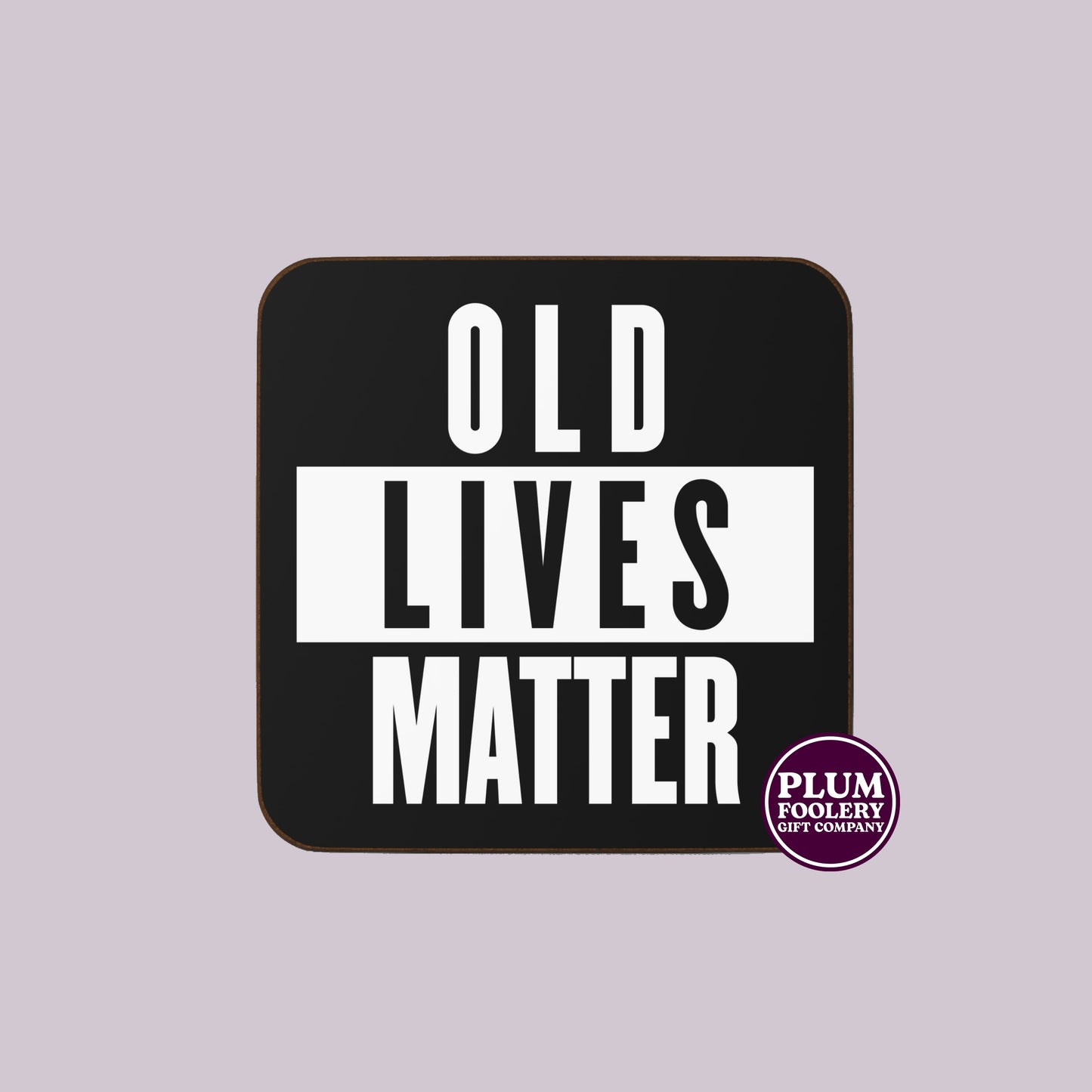 Old Lives Matter Coaster