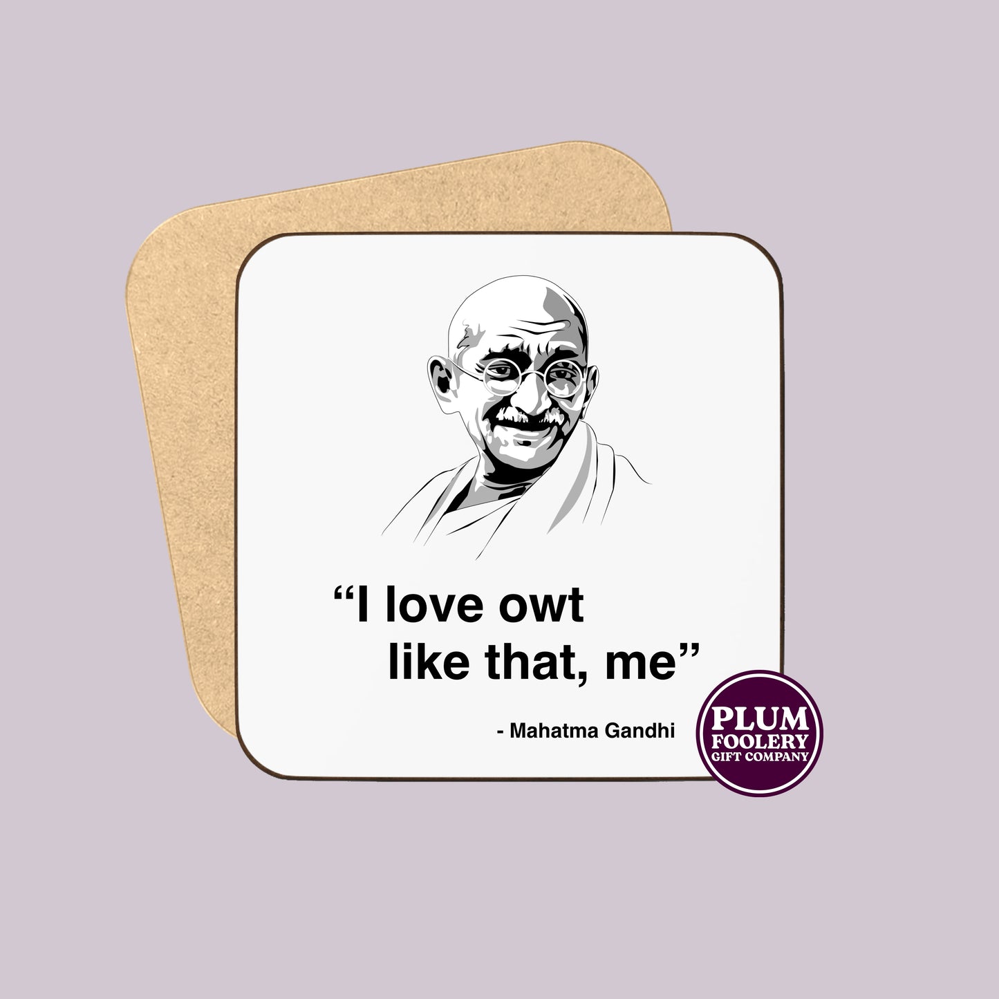 I Love Owt Like That, Me - Mahatma Gandhi Mug