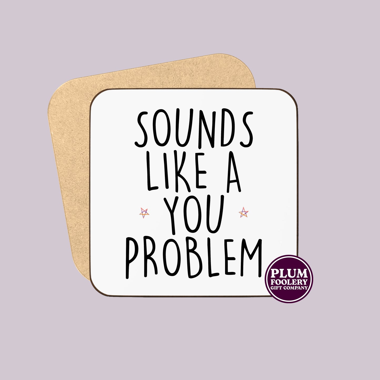 Sounds Like a You Problem Mug