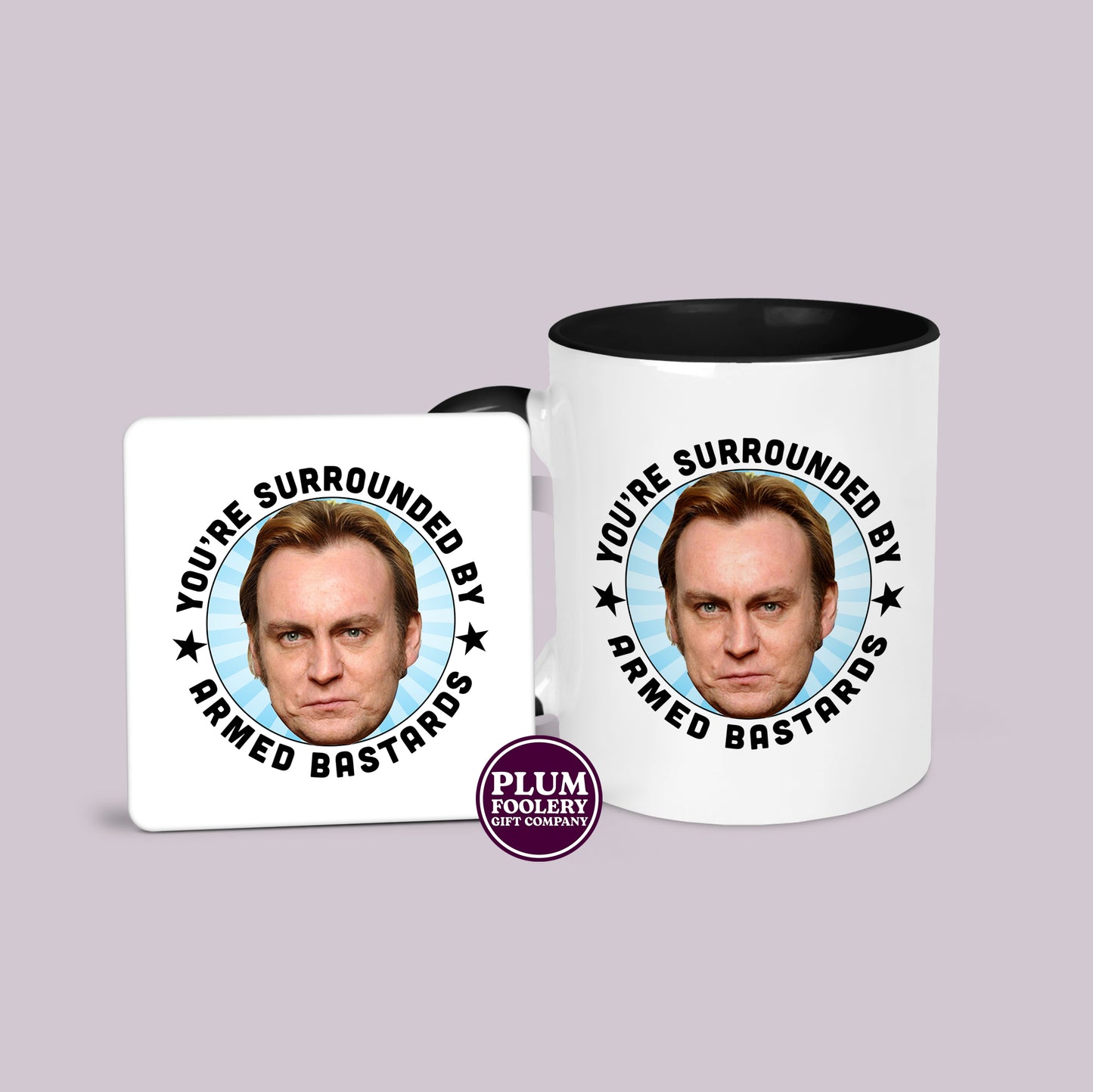 You’re Surrounded by Armed Bastards - Life on Mars Mug - Gene Hunt