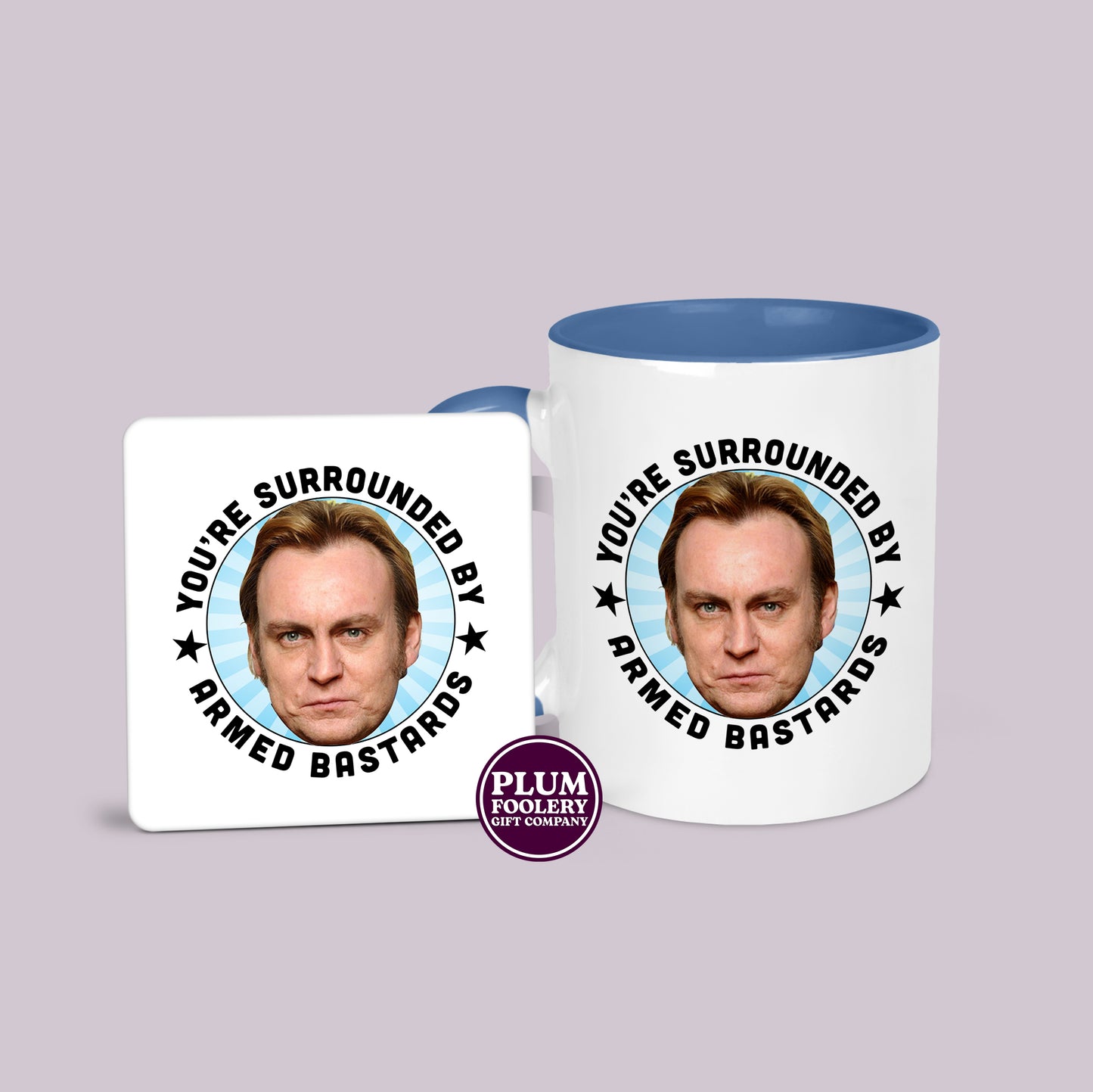 You’re Surrounded by Armed Bastards - Life on Mars Mug - Gene Hunt