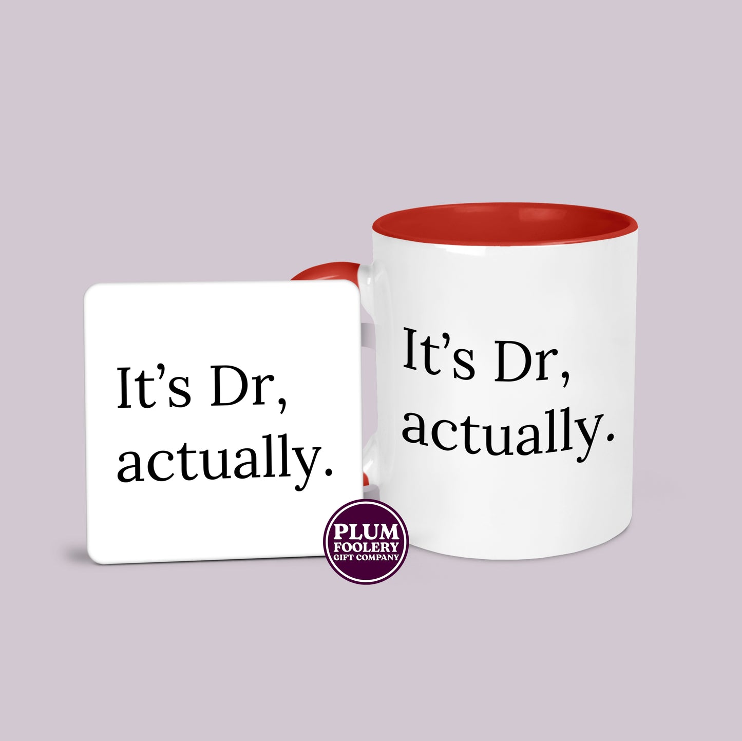 It’s Dr, actually Mug