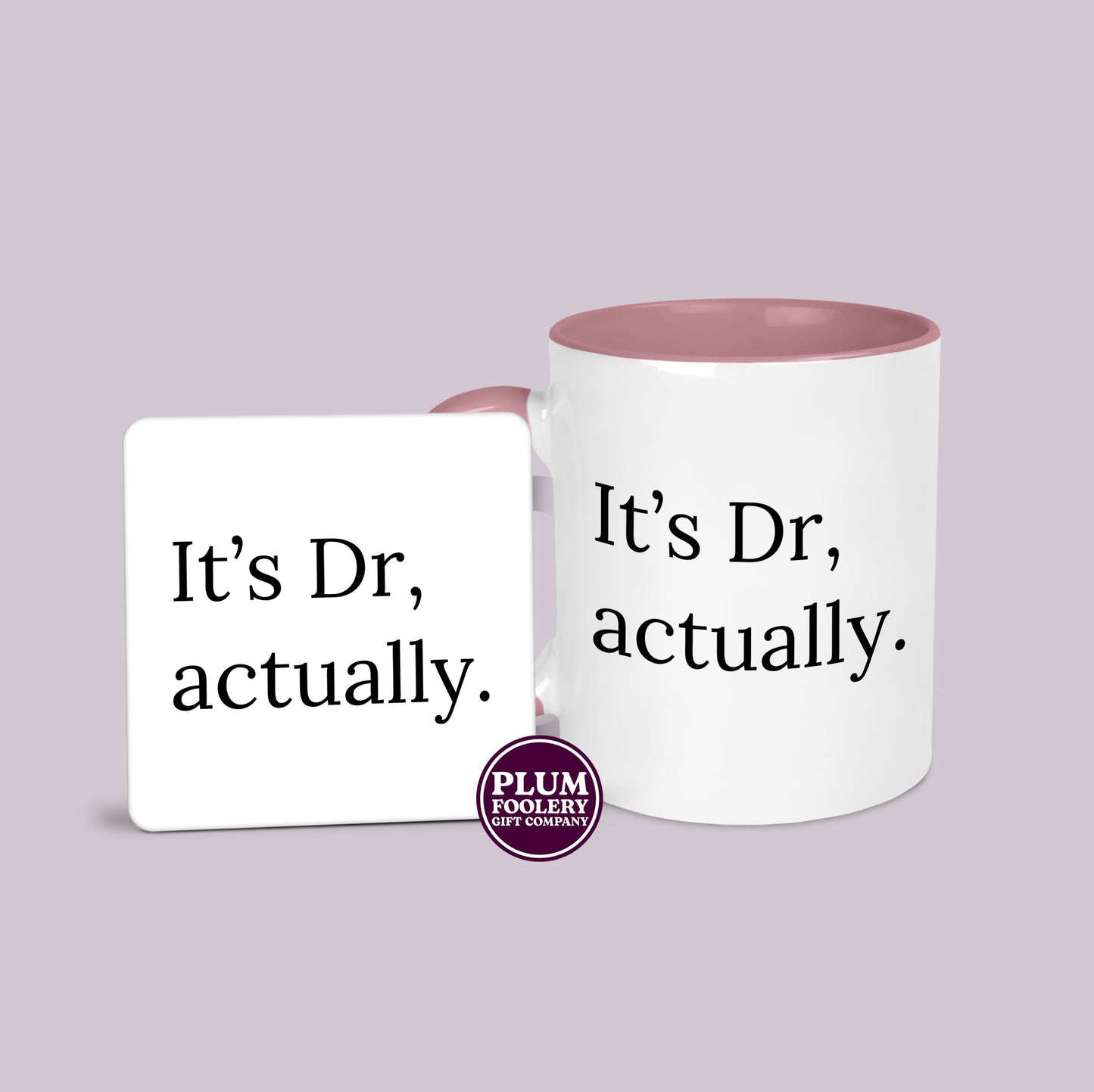 It’s Dr, actually Mug