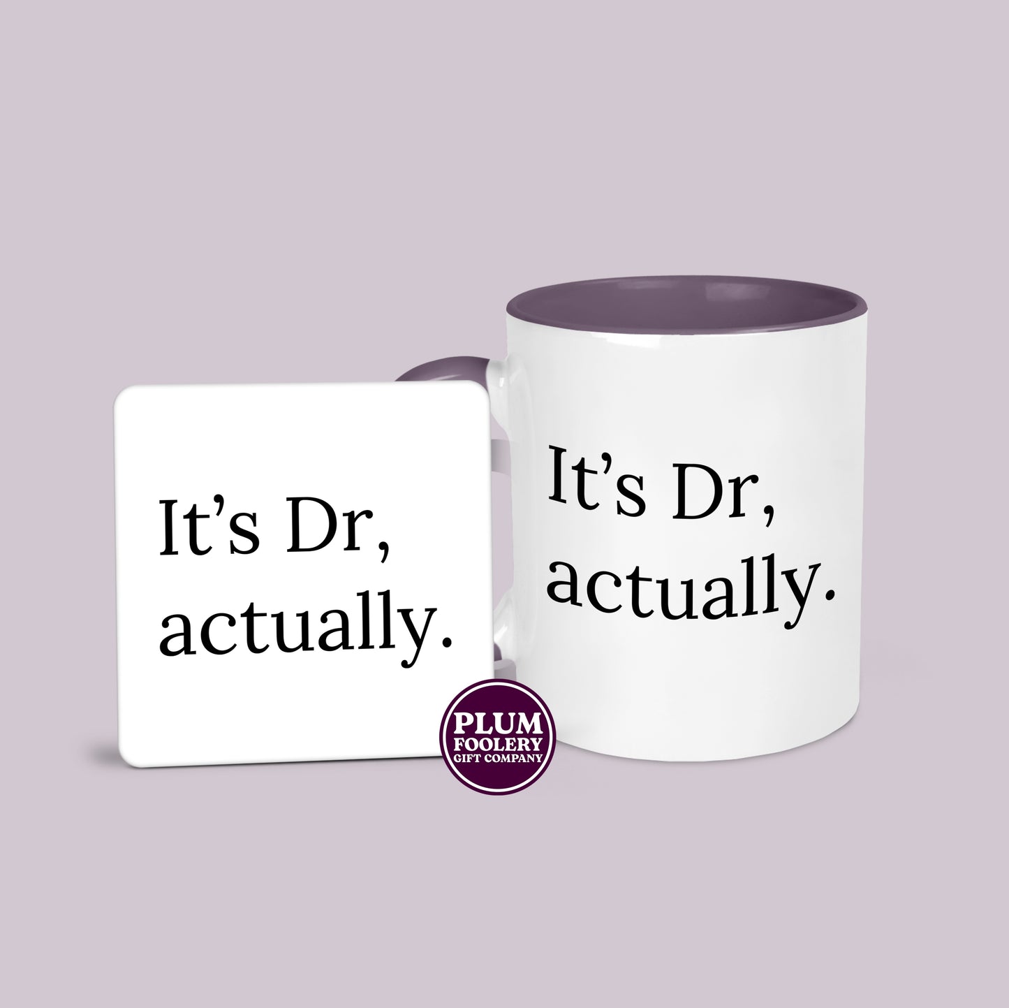 It’s Dr, actually Mug