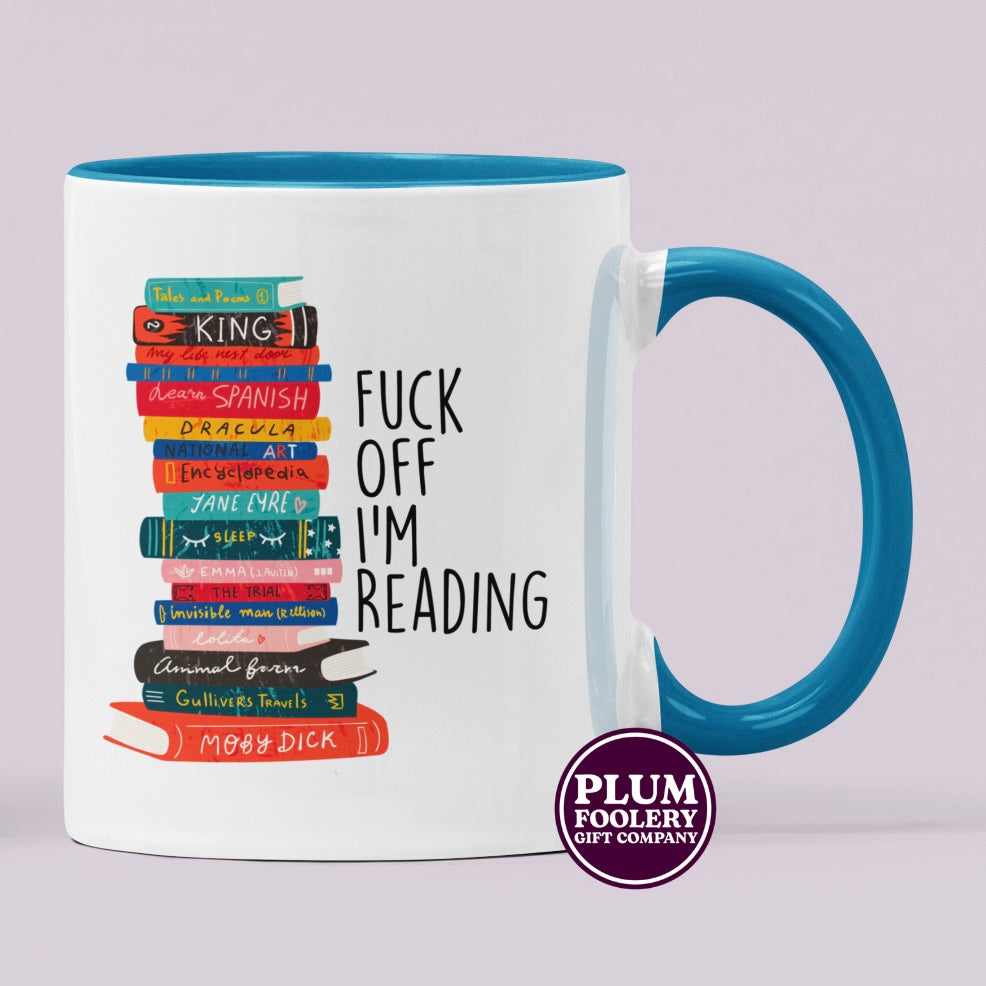 Fuck Off I’m Reading Mug