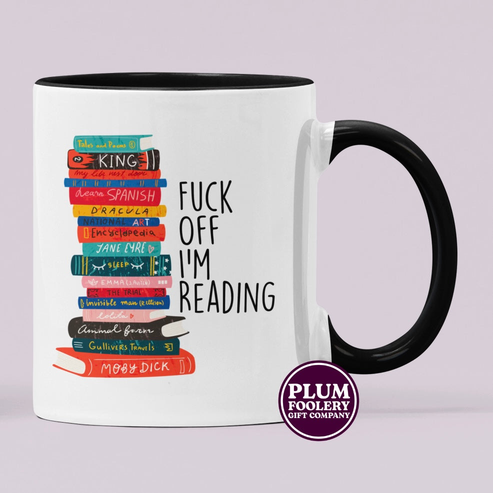Fuck Off I’m Reading Mug