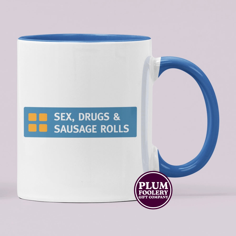 Sex, Drugs and Sausage Rolls Mug