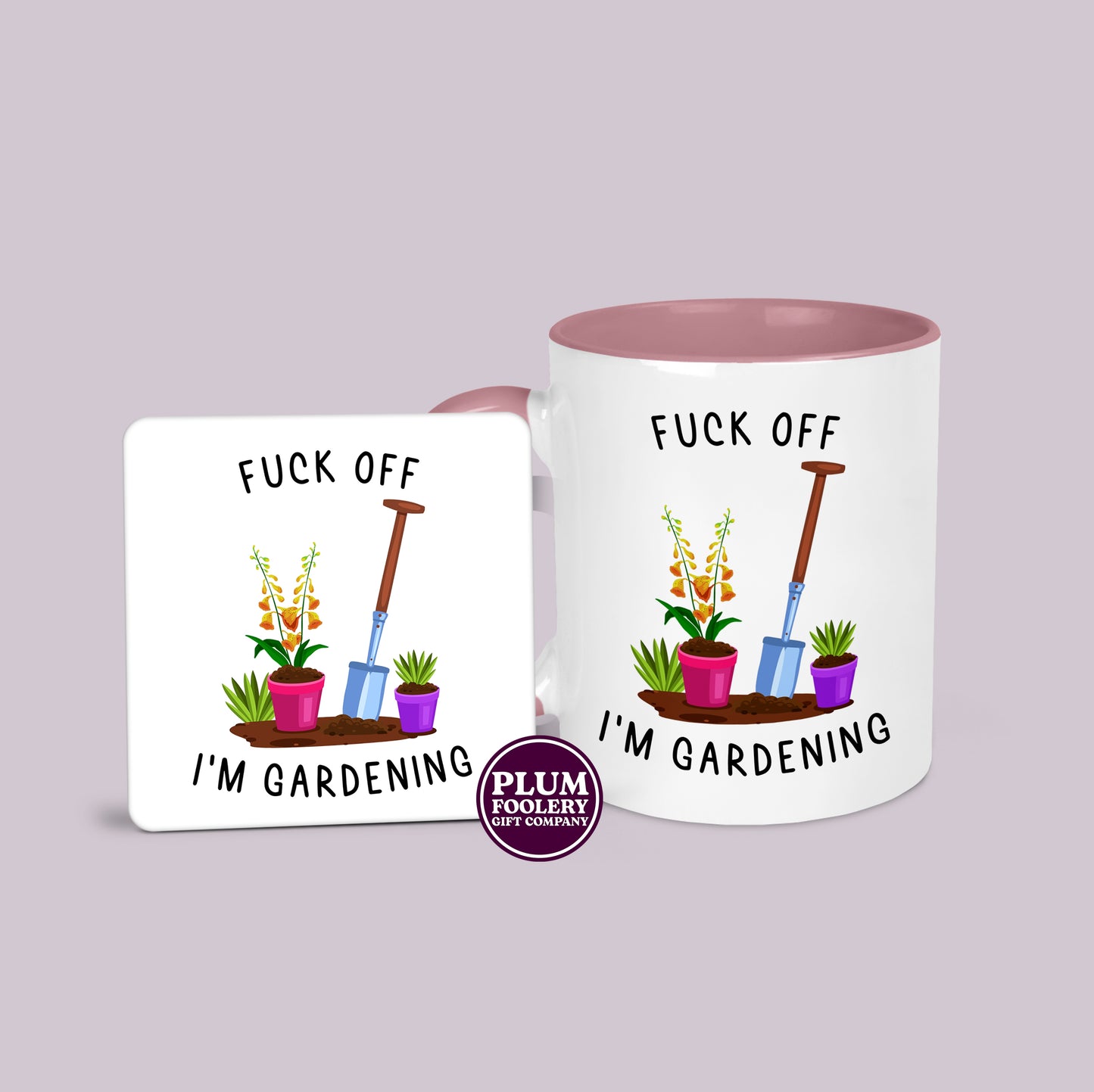 Fuck Off I’m Gardening Mug