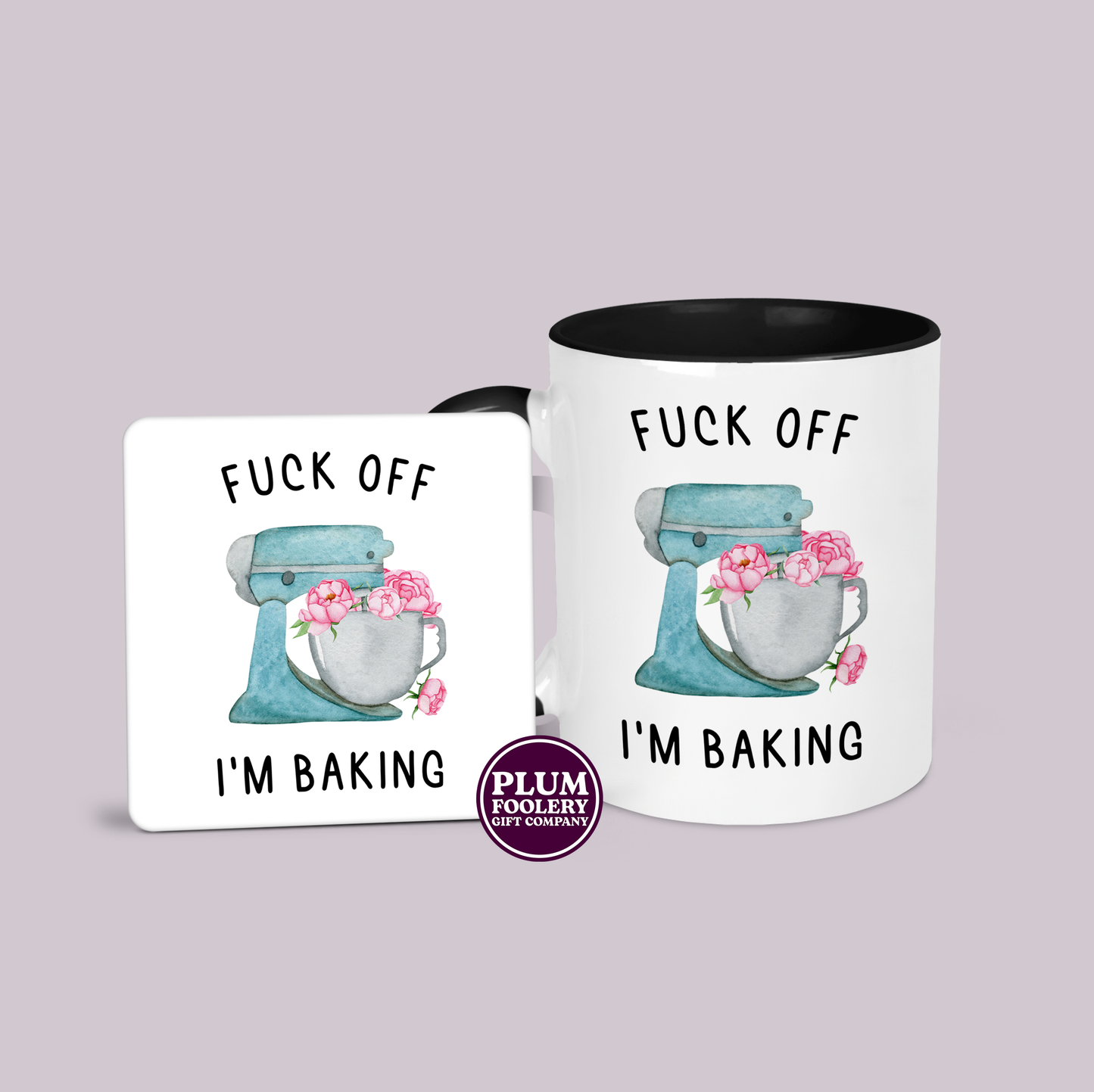 Fuck off I’m Baking Mug